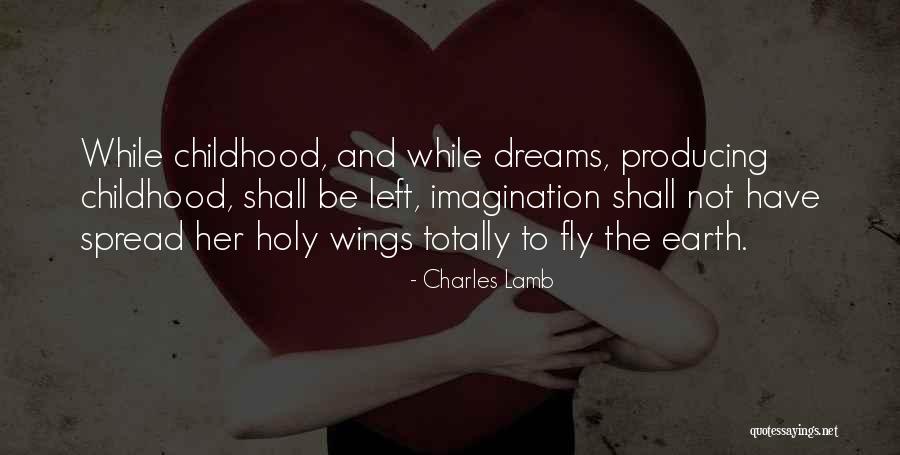 Dream To Fly Quotes By Charles Lamb Dream To Fly Quotes By Charles Lamb