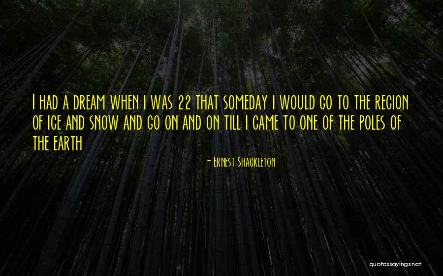 Dream Travel Quotes By Ernest Shackleton Dream Travel Quotes By Ernest Shackleton