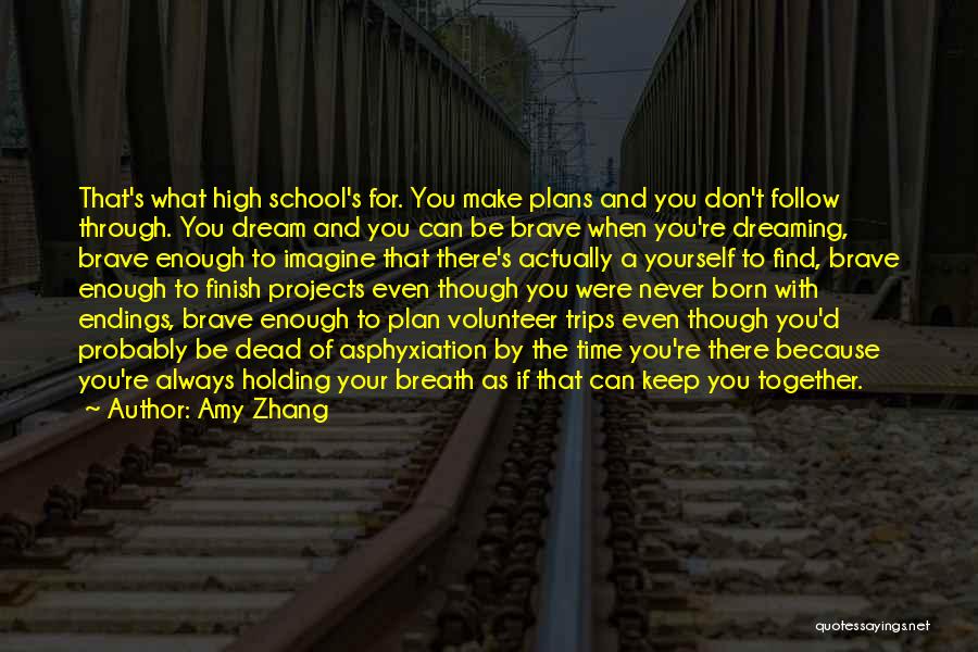 Dream Trips Quotes By Amy Zhang Dream Trips Quotes By Amy Zhang