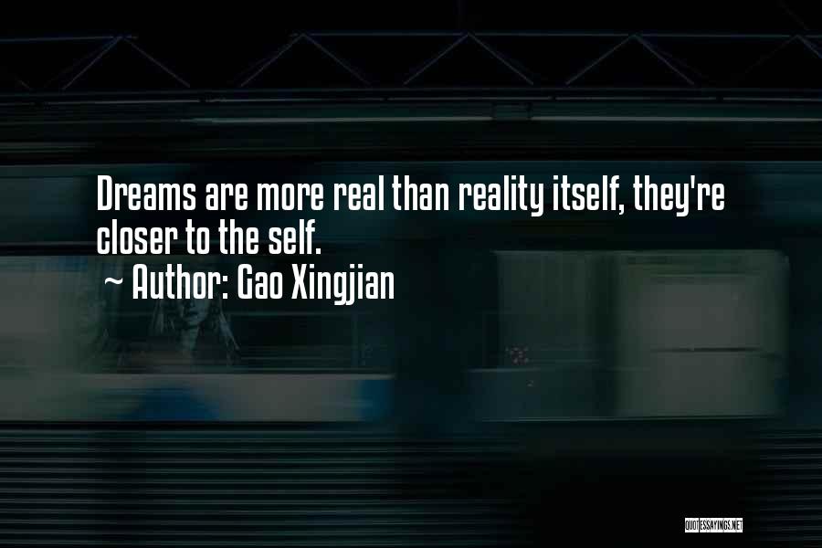 Dream Vs Reality Quotes By Gao Xingjian