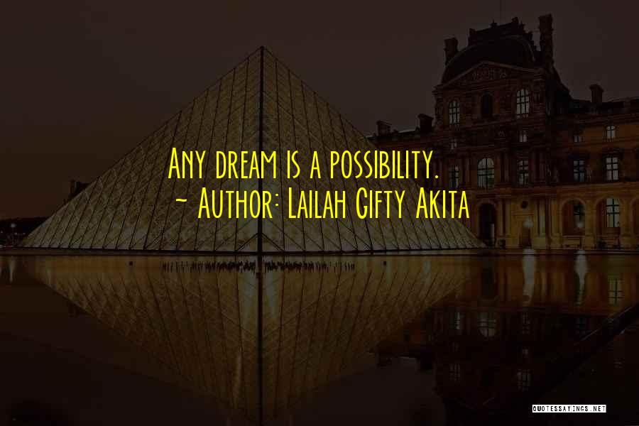 Dream Vs Reality Quotes By Lailah Gifty Akita