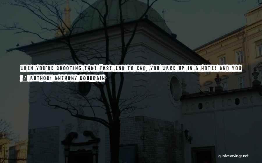 Dream Wake Up Quotes By Anthony Bourdain