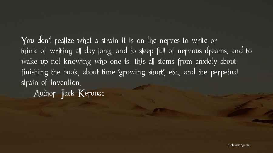 Dream Wake Up Quotes By Jack Kerouac