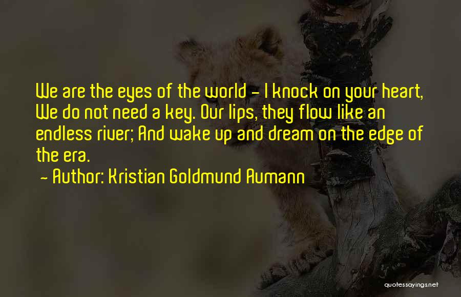 Dream Wake Up Quotes By Kristian Goldmund Aumann