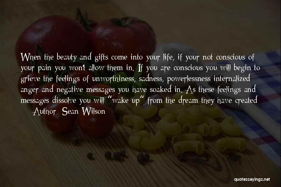 Dream Wake Up Quotes By Sean Wilson