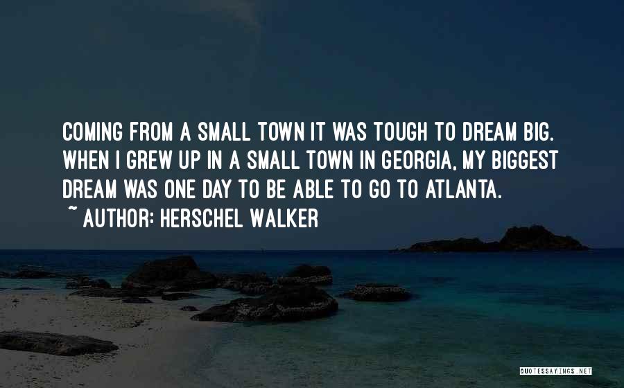 Dream Walker Quotes By Herschel Walker