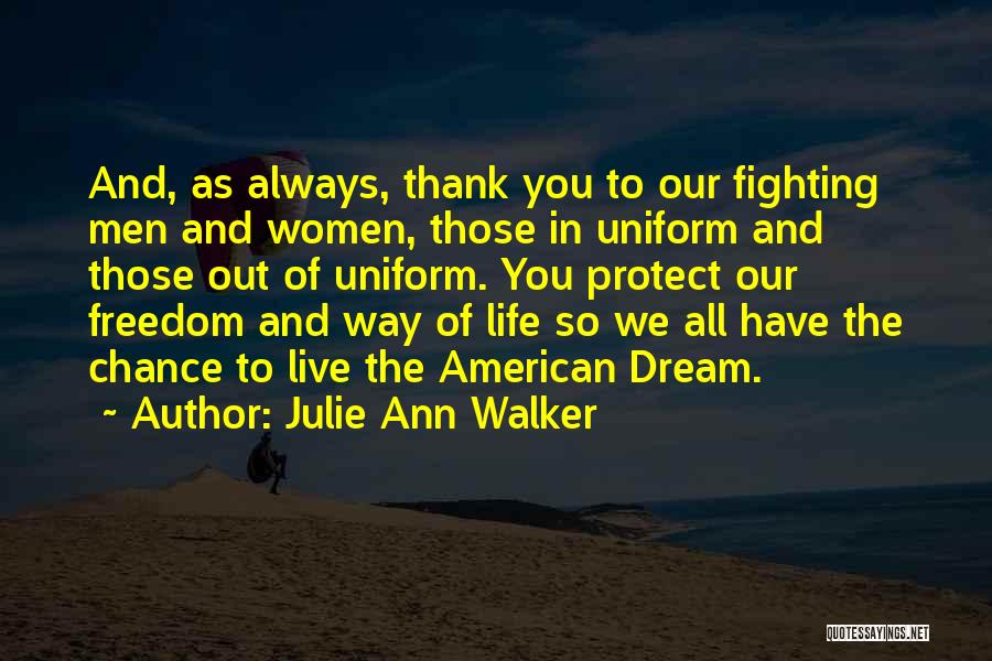 Dream Walker Quotes By Julie Ann Walker