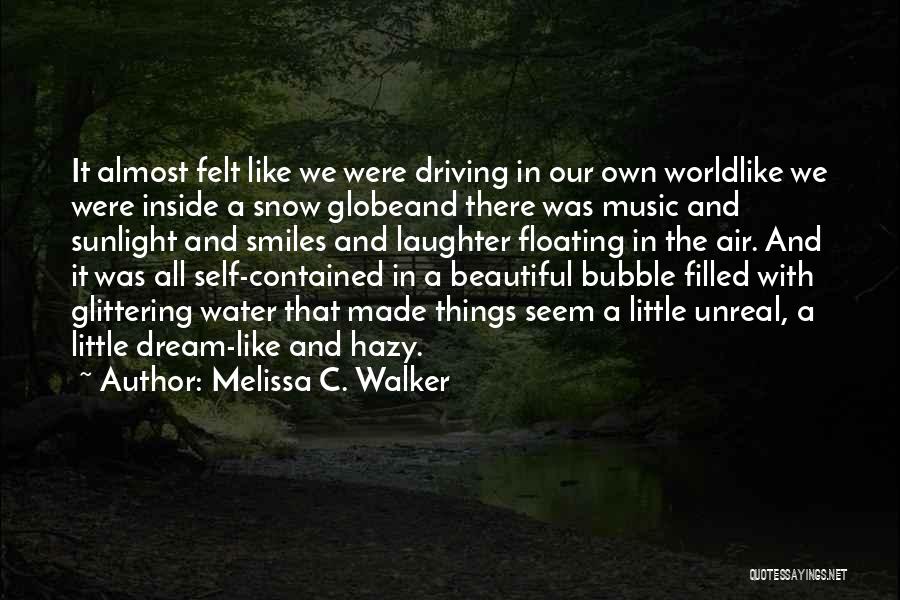 Dream Walker Quotes By Melissa C. Walker