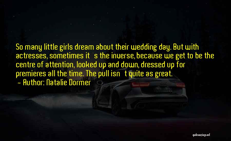 Dream Wedding Quotes By Natalie Dormer Dream Wedding Quotes By Natalie Dormer