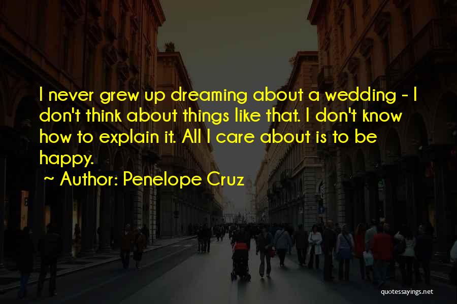 Dream Wedding Quotes By Penelope Cruz