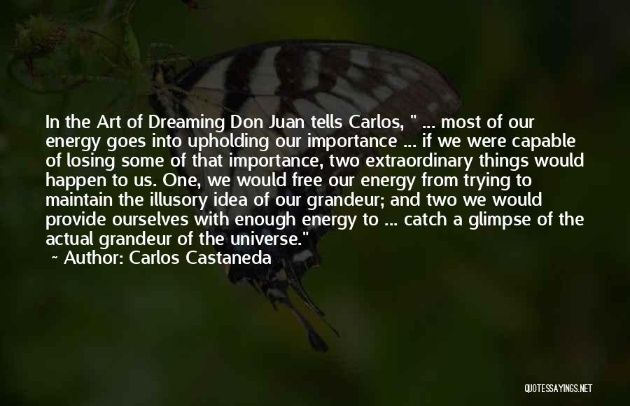 Dream With Quotes By Carlos Castaneda