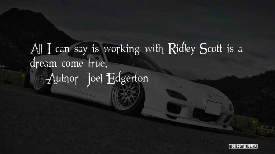 Dream With Quotes By Joel Edgerton