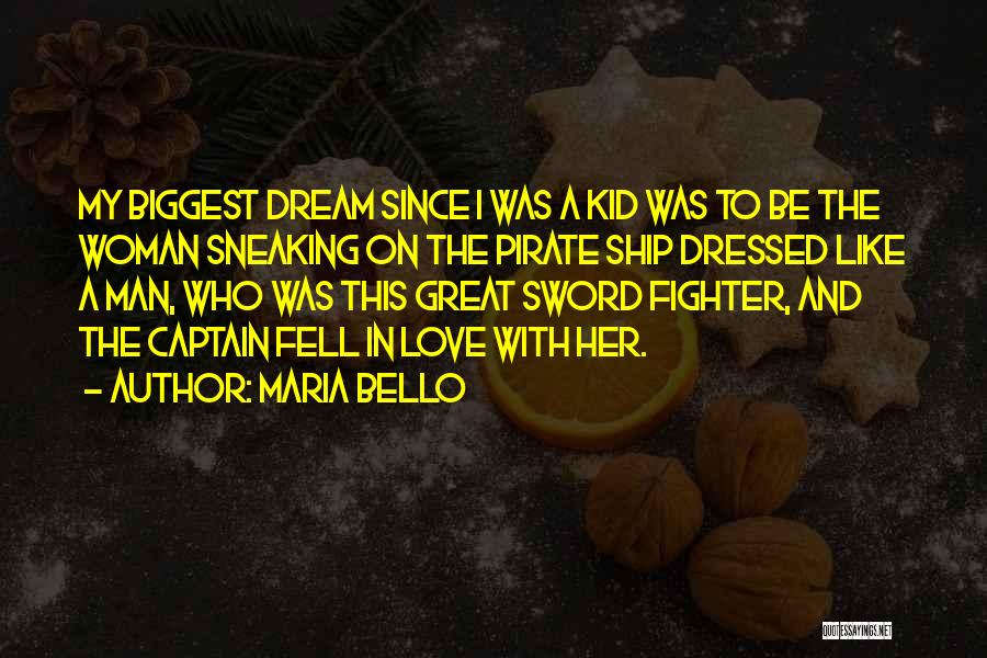 Dream With Quotes By Maria Bello
