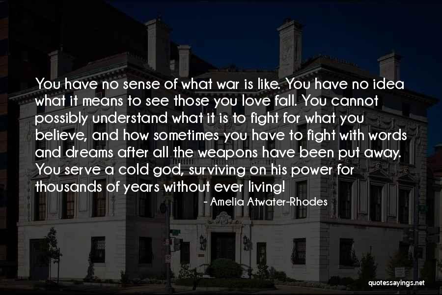 Dream With You Quotes By Amelia Atwater-Rhodes Dream With You Quotes By Amelia Atwater-Rhodes