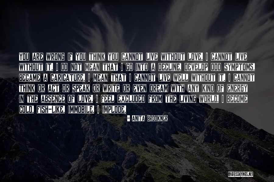 Dream With You Quotes By Anita Brookner Dream With You Quotes By Anita Brookner