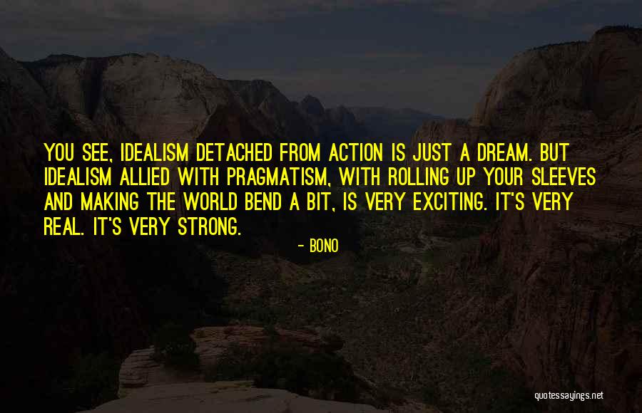 Dream With You Quotes By Bono Dream With You Quotes By Bono