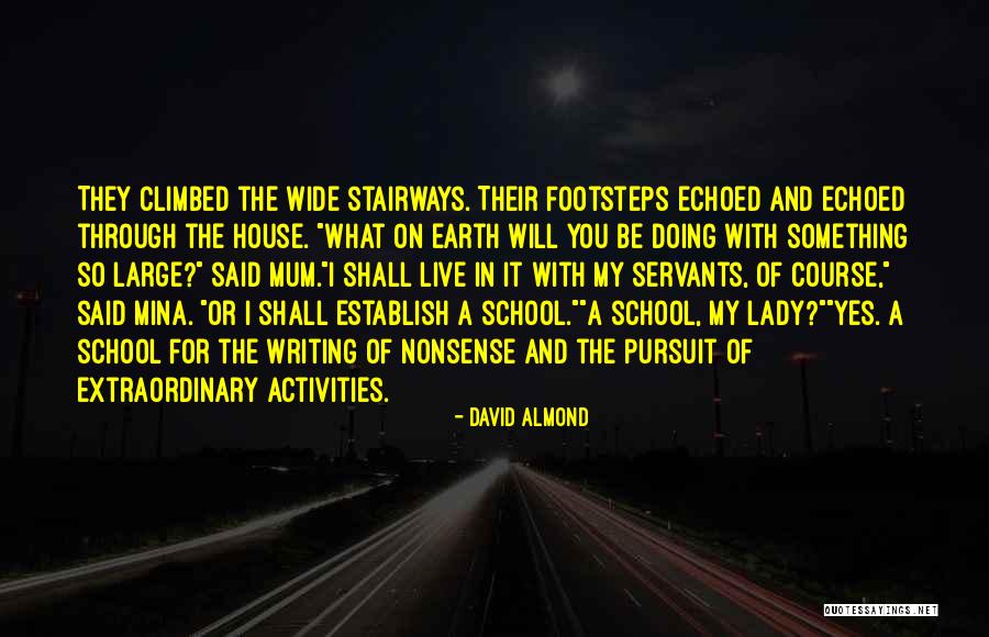 Dream With You Quotes By David Almond Dream With You Quotes By David Almond