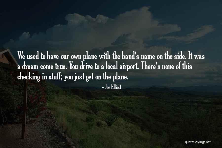 Dream With You Quotes By Joe Elliott Dream With You Quotes By Joe Elliott