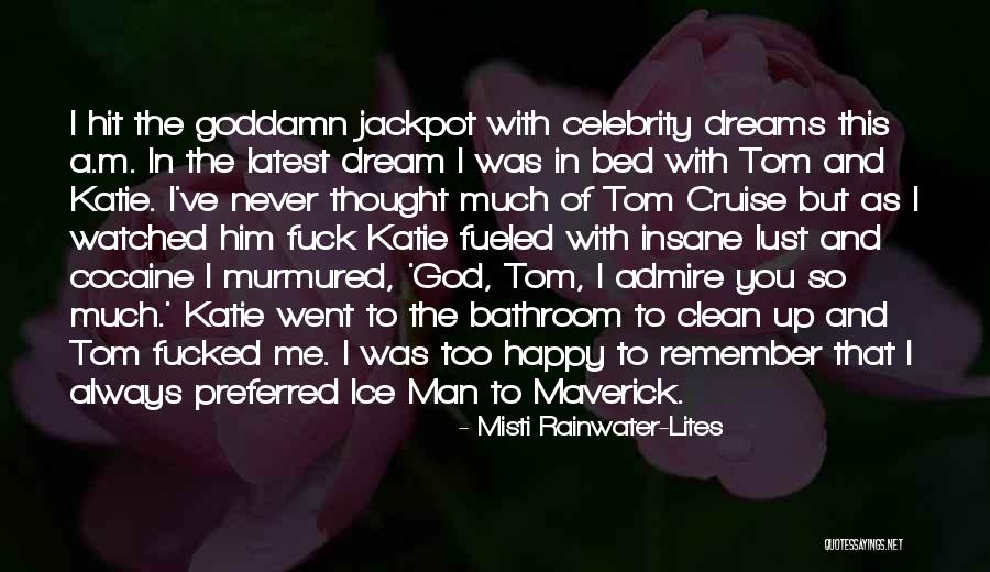 Dream With You Quotes By Misti Rainwater-Lites Dream With You Quotes By Misti Rainwater-Lites