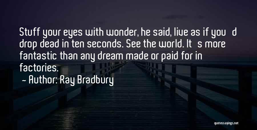 Dream With You Quotes By Ray Bradbury