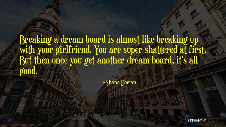 Dream With You Quotes By Shane Dorian Dream With You Quotes By Shane Dorian