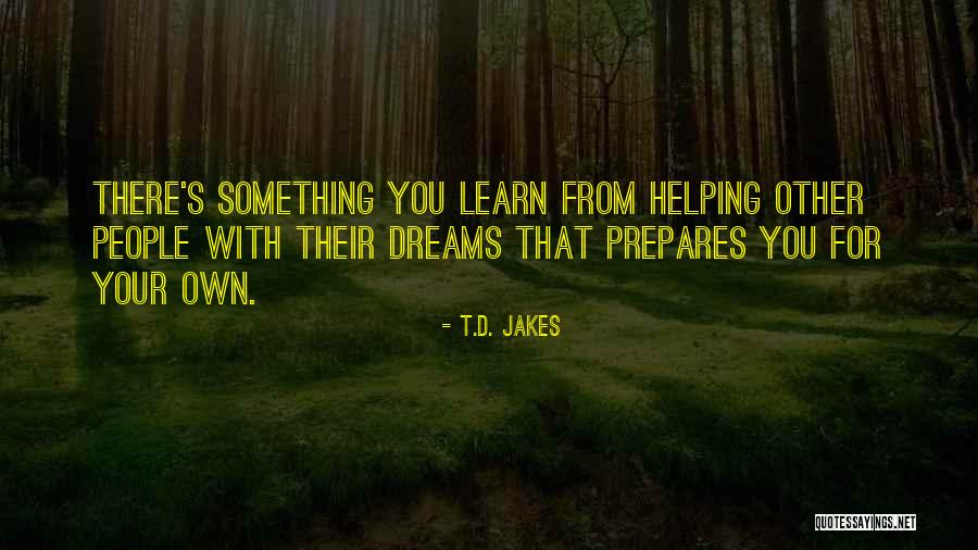Dream With You Quotes By T.D. Jakes Dream With You Quotes By T.D. Jakes