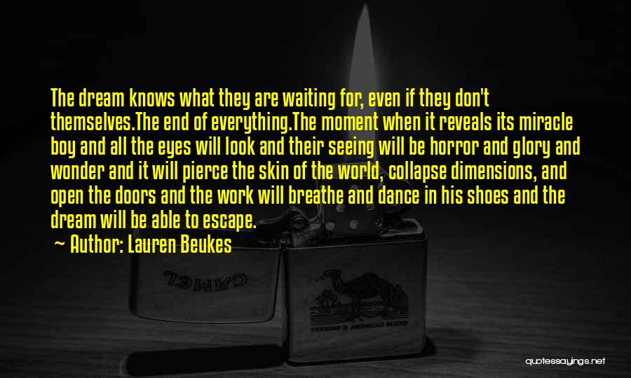 Dream With Your Eyes Open Quotes By Lauren Beukes