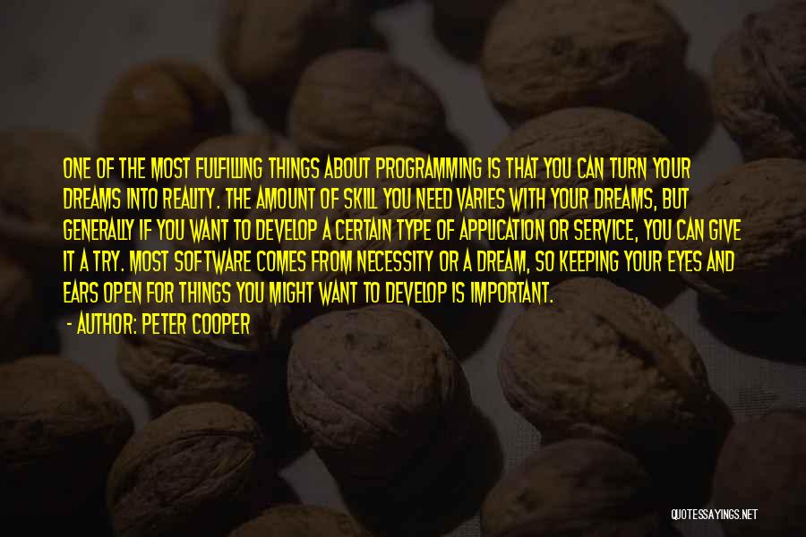 Dream With Your Eyes Open Quotes By Peter Cooper