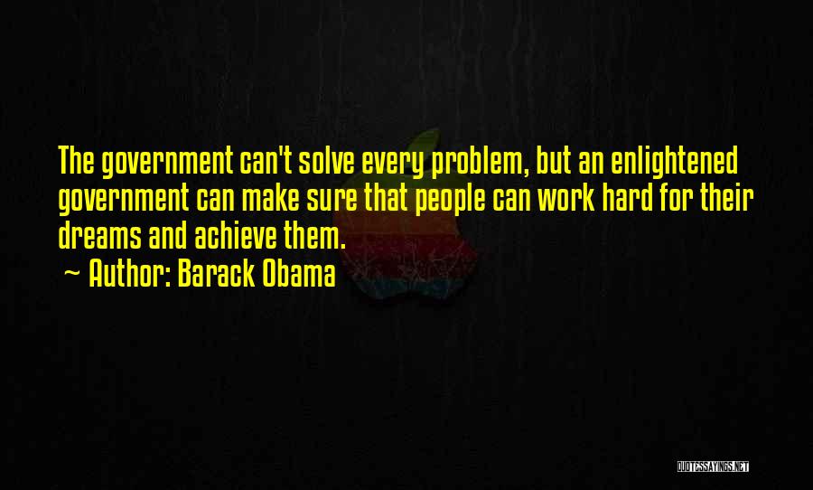 Dream Work Hard Quotes By Barack Obama