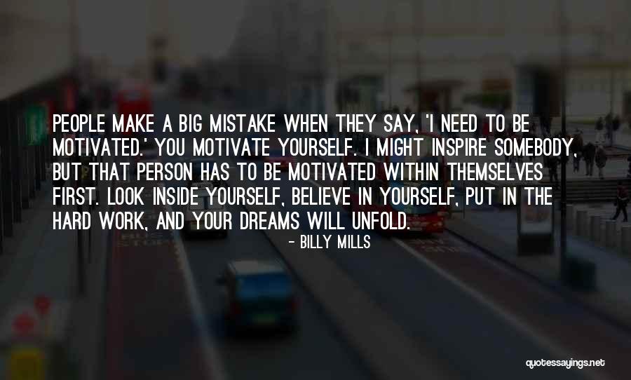 Dream Work Hard Quotes By Billy Mills Dream Work Hard Quotes By Billy Mills