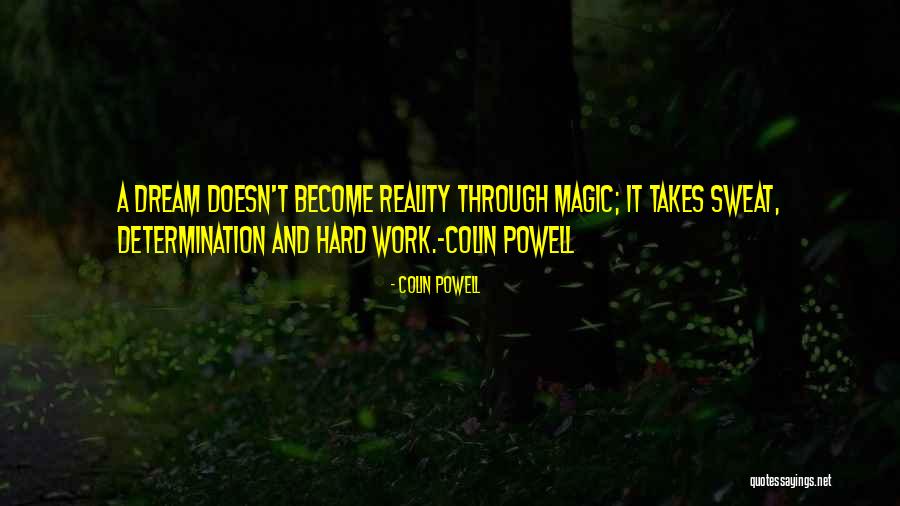 Dream Work Hard Quotes By Colin Powell