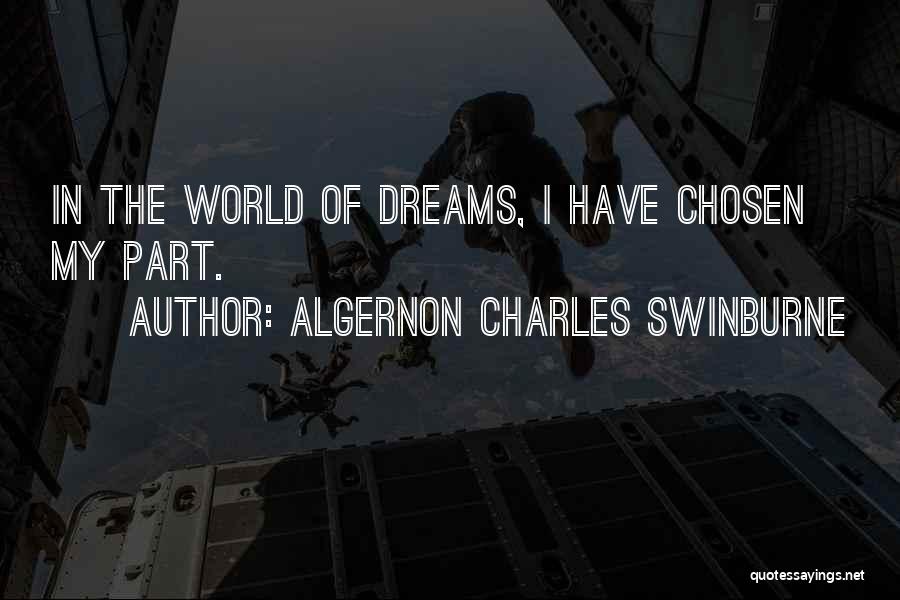 Dream World Quotes By Algernon Charles Swinburne