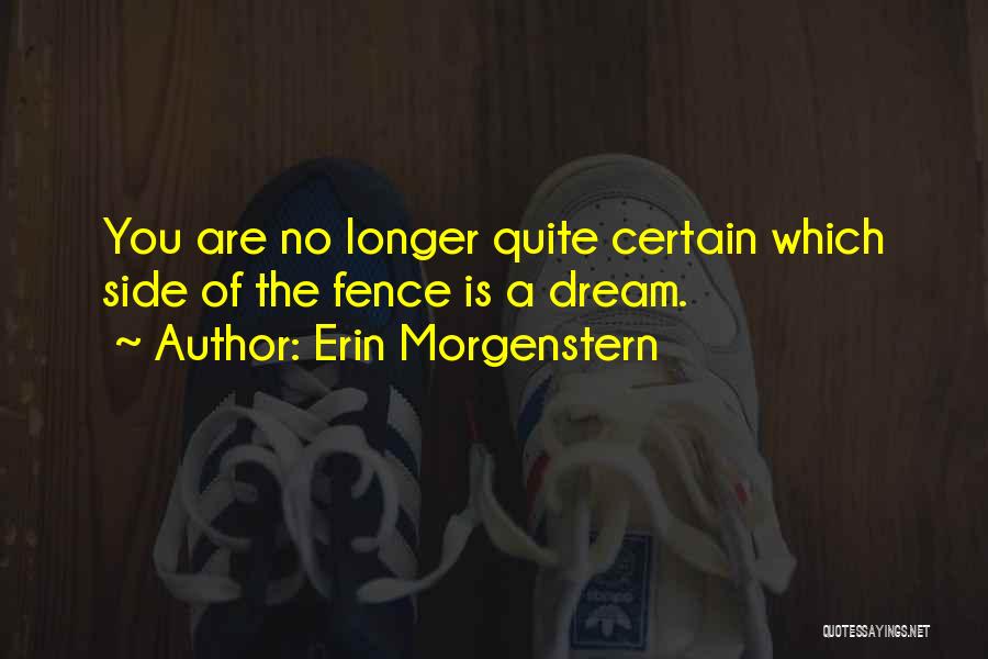 Dream World Quotes By Erin Morgenstern