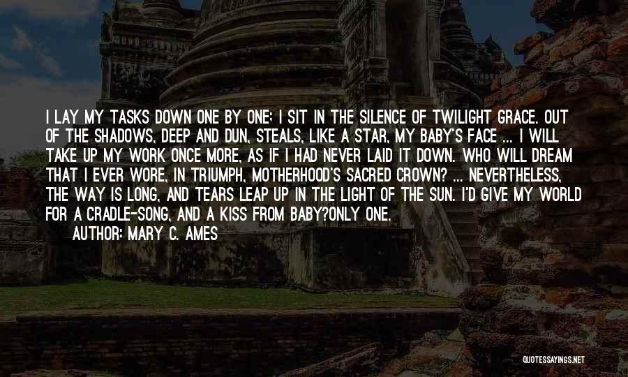 Dream World Quotes By Mary C. Ames