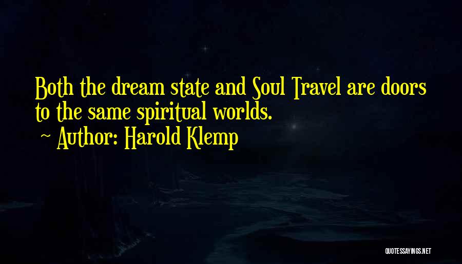 Dream Worlds Quotes By Harold Klemp