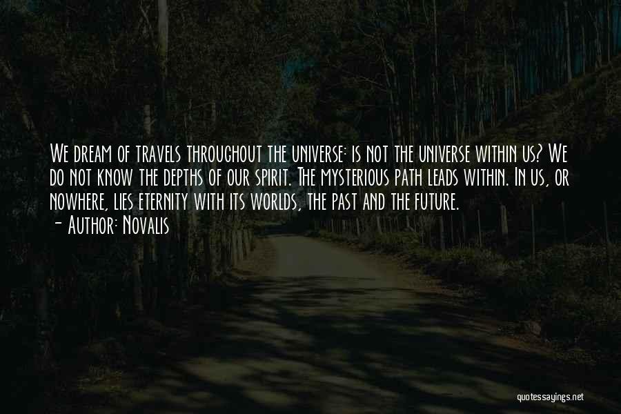 Dream Worlds Quotes By Novalis