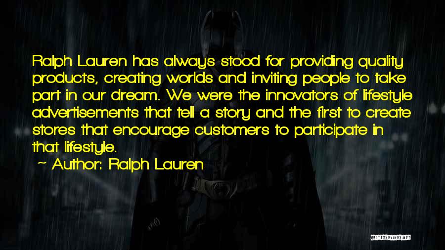 Dream Worlds Quotes By Ralph Lauren
