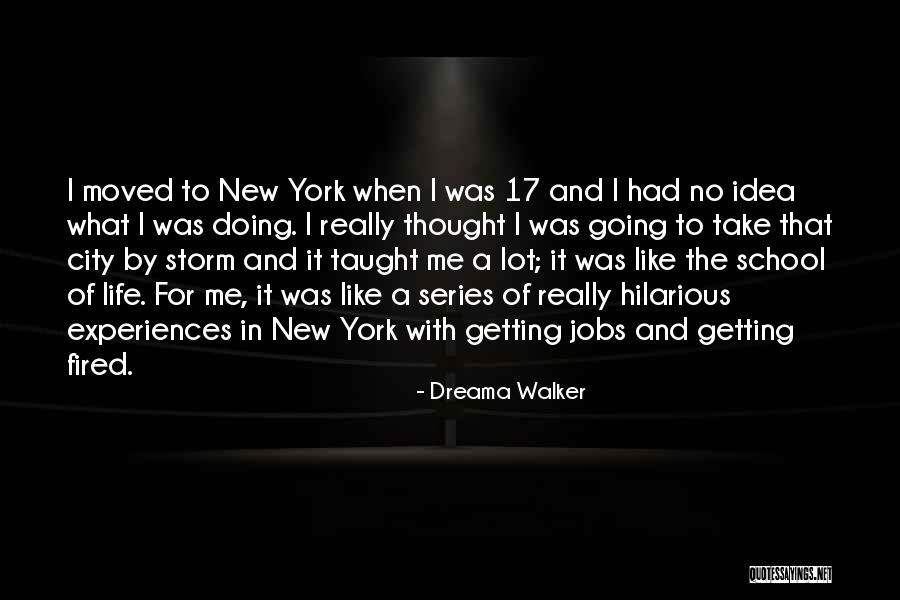 Dreama Walker Quotes 1027713 Dreama Walker Quotes 1027713