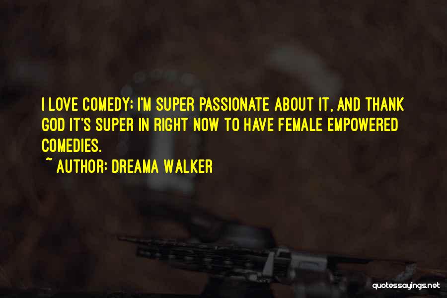 Dreama Walker Quotes 604666