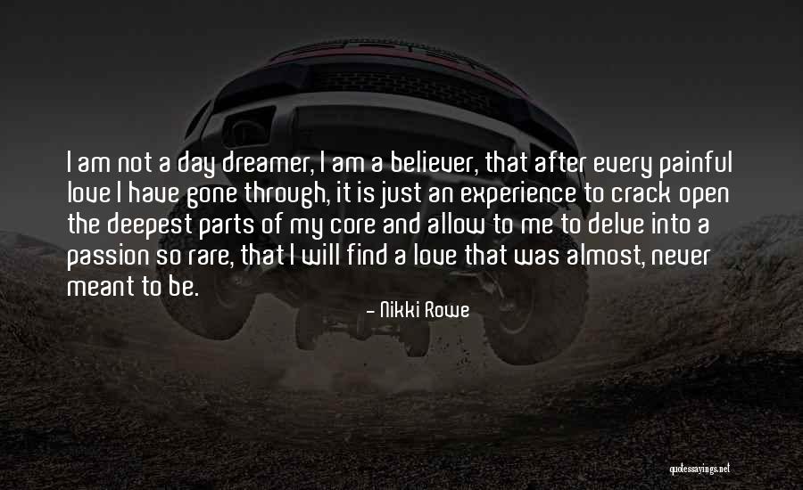 Dreamer Quotes Quotes By Nikki Rowe Dreamer Quotes Quotes By Nikki Rowe