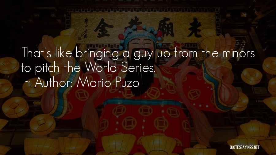 Dreameries Quotes By Mario Puzo