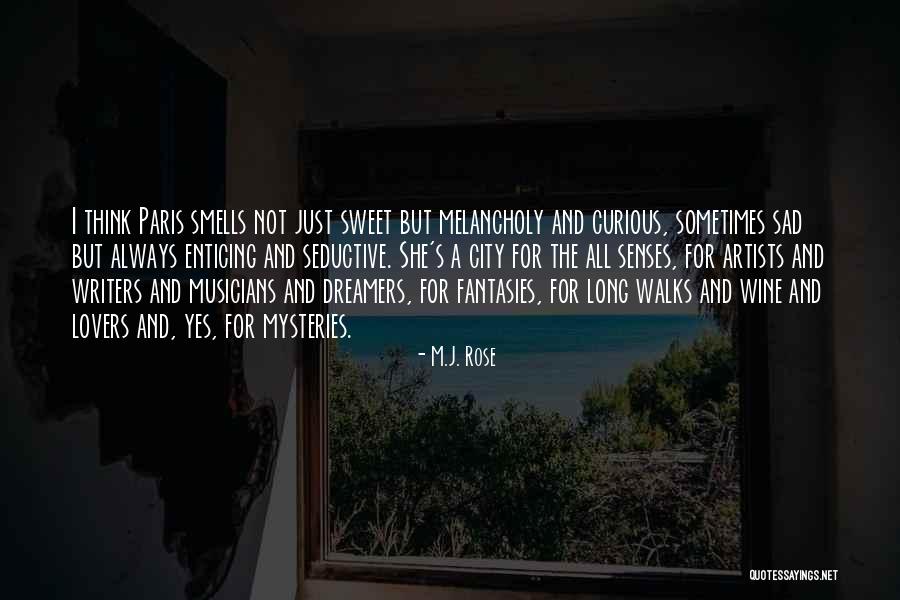 Dreamers Artists Quotes By M.J. Rose Dreamers Artists Quotes By M.J. Rose