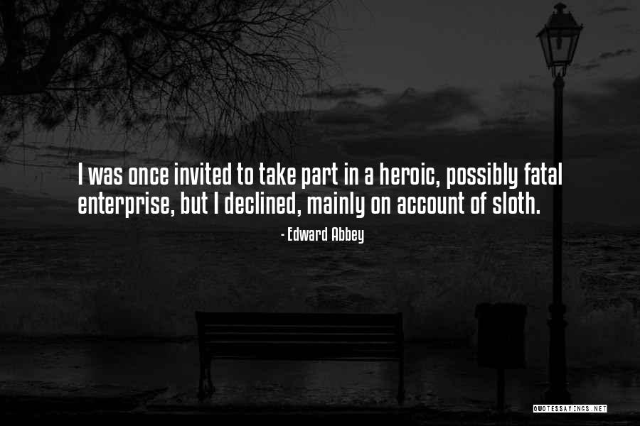 Dreamfully Quotes By Edward Abbey Dreamfully Quotes By Edward Abbey
