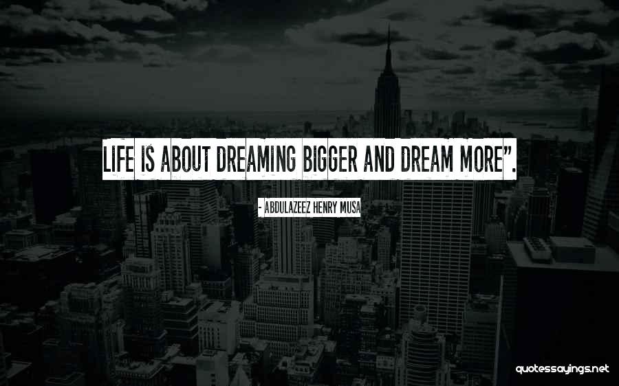 Dreaming About Him Quotes By Abdulazeez Henry Musa Dreaming About Him Quotes By Abdulazeez Henry Musa