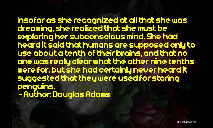 Dreaming About Someone Quotes By Douglas Adams