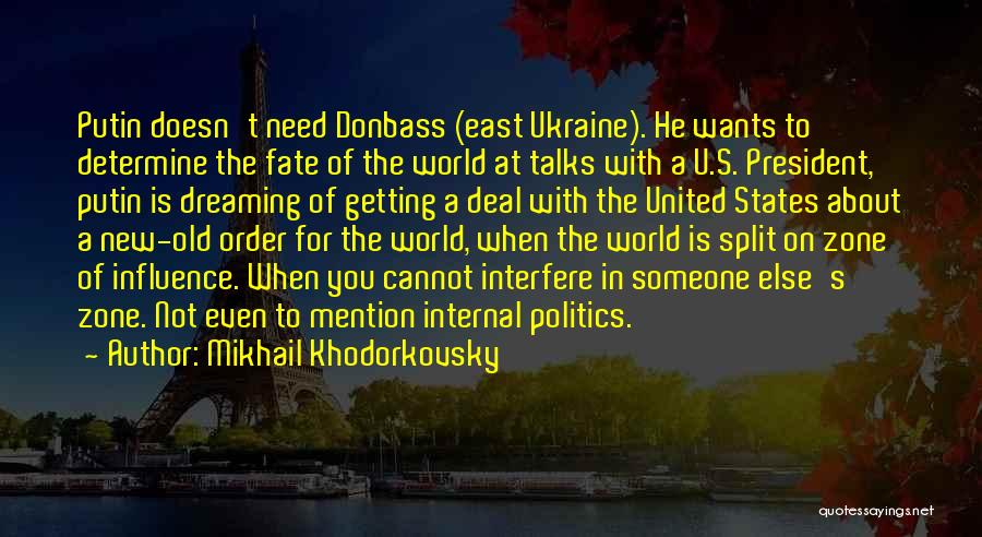 Dreaming About Someone Quotes By Mikhail Khodorkovsky