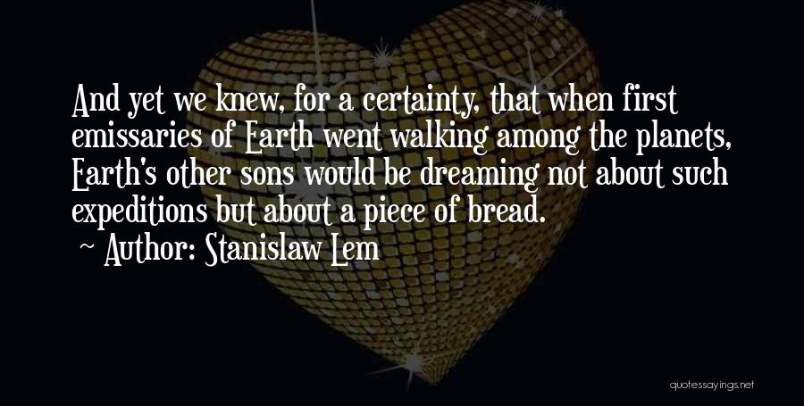 Dreaming About Someone Quotes By Stanislaw Lem