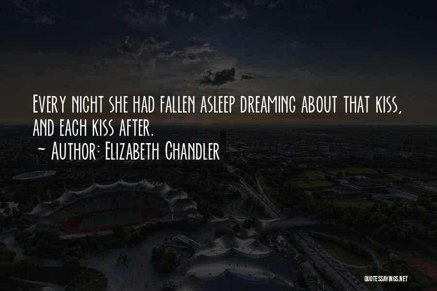 Dreaming About Your Love Quotes By Elizabeth Chandler
