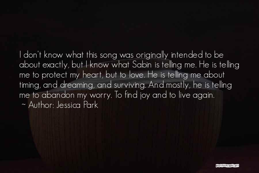 Dreaming About Your Love Quotes By Jessica Park