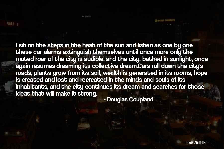 Dreaming Again Quotes By Douglas Coupland